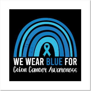 We Wear Blue Colorectal Colon Cancer Leopard Rainbow Posters and Art